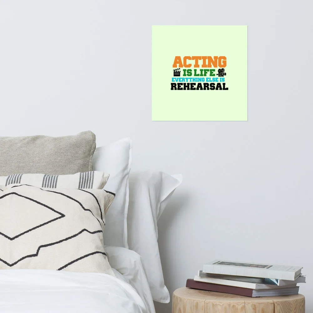 ACTING IS LIFE - Poster